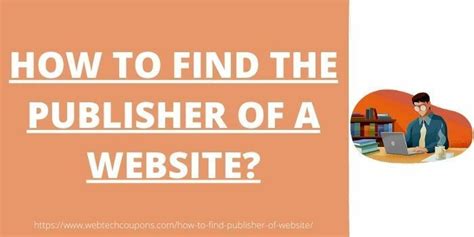 Where Do You Find the Publisher of a Website: A Journey Through Digital Footprints and Hidden Clues